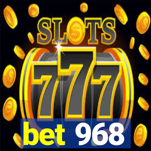 bet 968